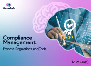 Compliance Management: Process, Regulations, and Tools (2026 Guide)