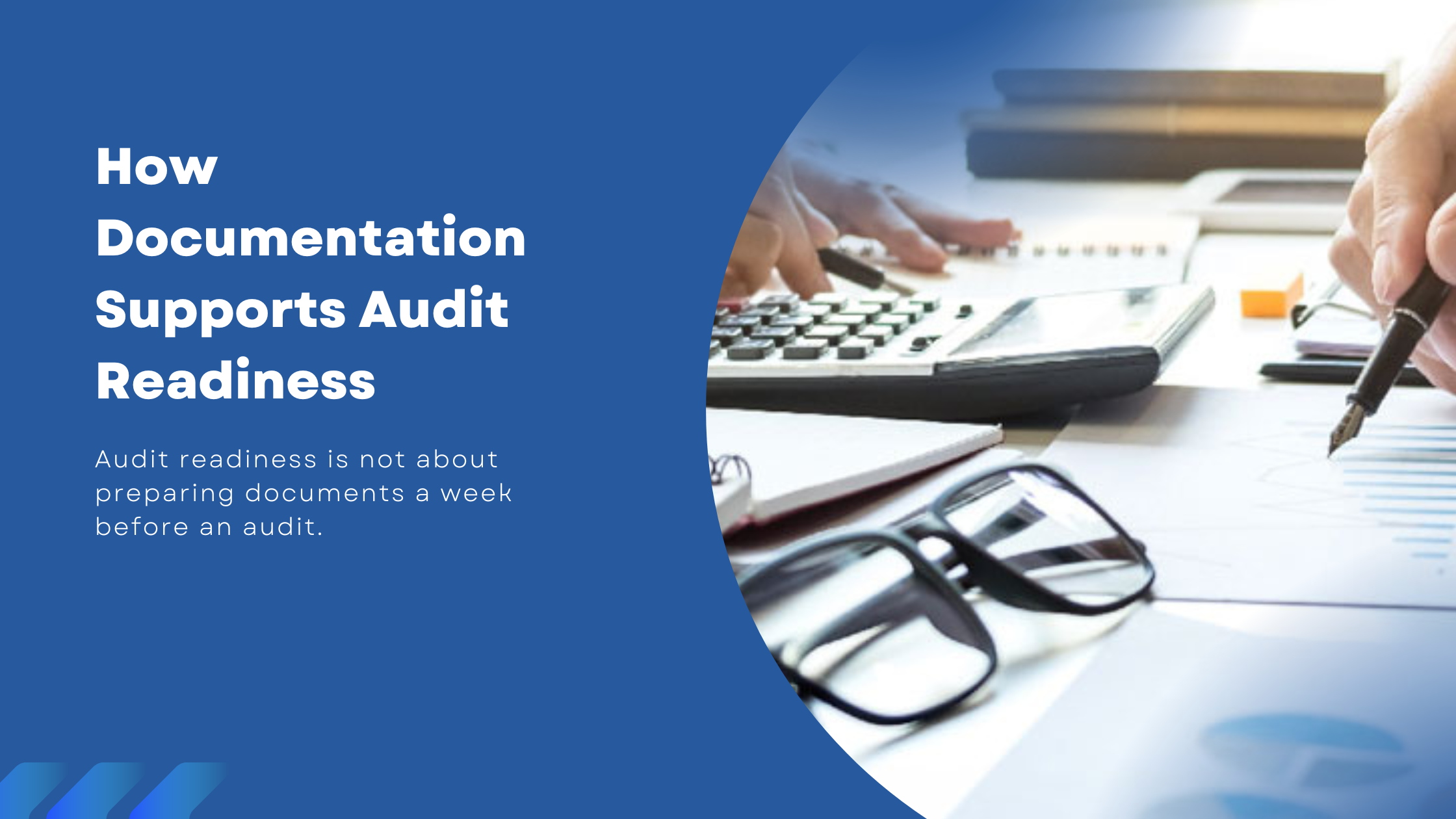 How Documentation Supports Audit Readiness
